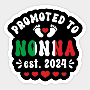 Nonna Promoted To Nonna Est. 2024 First Time Nonna Womens Sticker